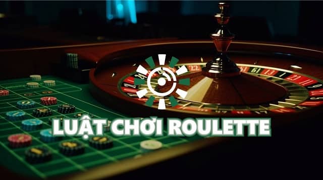 Nắm rõ luật chơi Roulette